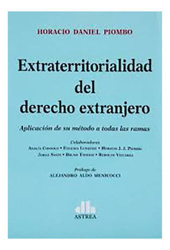 Extraterritorialidad Del Derecho Extranjero - Piombo, Horaci