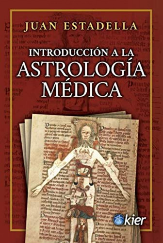 Introducción A La Astrología Médica - Estadella, Juan