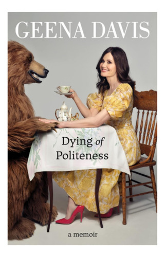 Geena Davis Dying Politeness