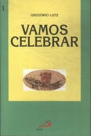 Livro Vamos Celebrar - Gregorio Lutz [00]