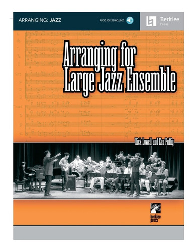 Arranging For Large Jazz Ensemble / Arreglos Para Jazz.