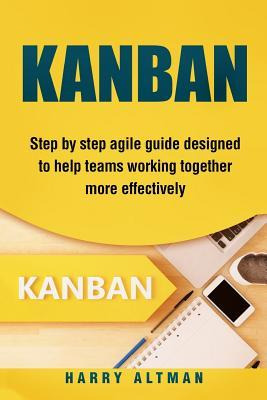 Libro Kanban : Step-by-step Agile Guide Designed To Help ...