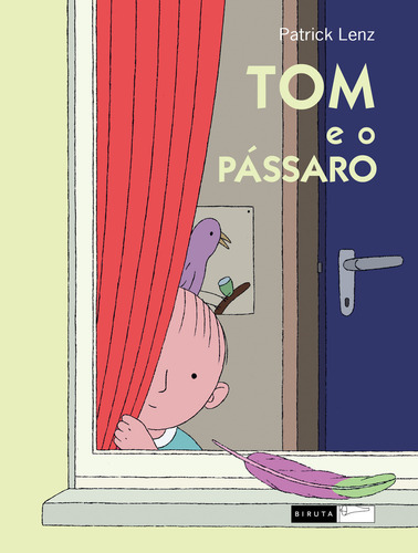 Tom e o pássaro, de Lenz, Patrick. Livros de Imagem Editorial Editora Biruta Ltda., capa mole em português, 2009
