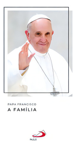 Papa Francisco, De Francisco, Papa. Paulus Editora Em Português