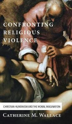 Libro Confronting Religious Violence - Catherine M Wallace