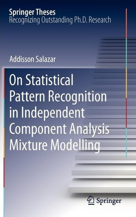 On Statistical Pattern Recognition In Independent Compone...