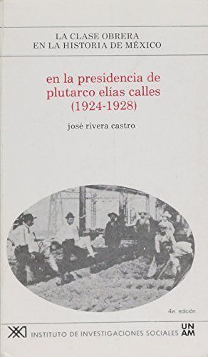 Libro En La Presidencia De Plutarco Elã­as Calles (1924-1...