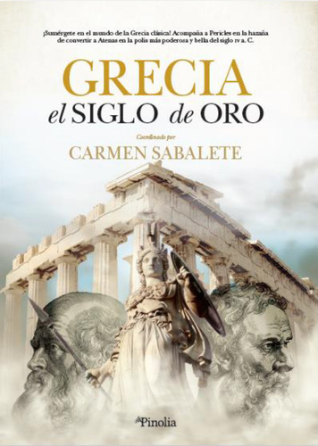 Grecia, el siglo de oro, de Sabalete Gil, Carmen. Editorial Almuzara, tapa dura en español, 2022