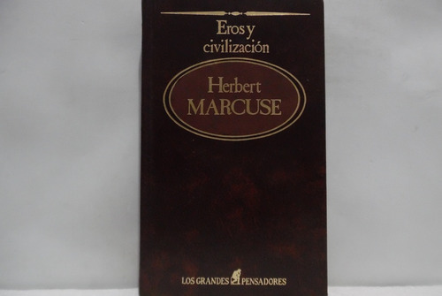 Eros Y Civilización / Herbert Marcuse / Sarpe 