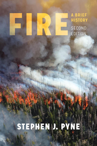 Libro: Fire: A Brief History (weyerhaeuser Environmental