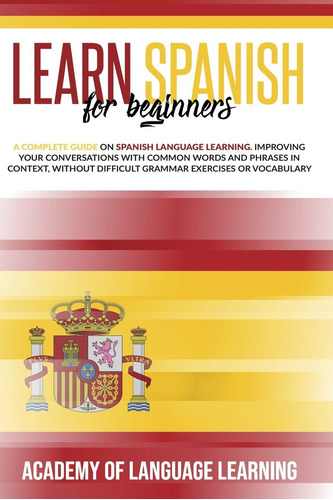 Libro: Aprende Español Para Principiantes: Una Guía Completa