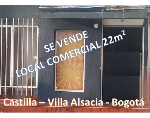 Vendo Local Comercial 22 M2 En Barrio Villa Alsacia Ii, En Castilla Bogotá, Frente A Parque Villa Alsacia