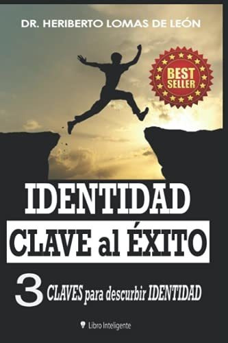 Libro : Identidad Clave Al Exito 3 Claves Para Descubrir...