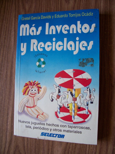 Mas Inventos Y Reciclaje-nuevos Juguetes-ilust-gretel García