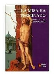 Libro La Misa Ha  Terminado