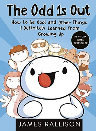 The Odd 1s Out: How to Be Cool and Other Things I Definitely Learned from Growing Up: How to Be Cool and Other Things I Definitely Learned from Growing Up, de James Rallison. Editorial Tarcherperigee, tapa blanda, edición 2018 en inglés, 2018