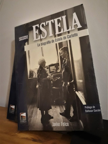 Estela. La Biografía De Estela De Carlotto