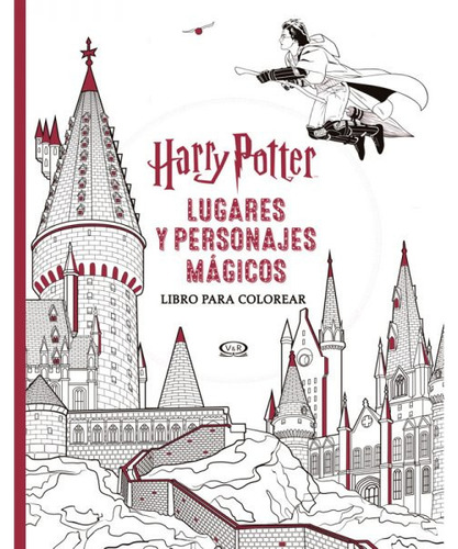 Harry Potter Lugares Y Personajes Magicos Libro Para Colorea