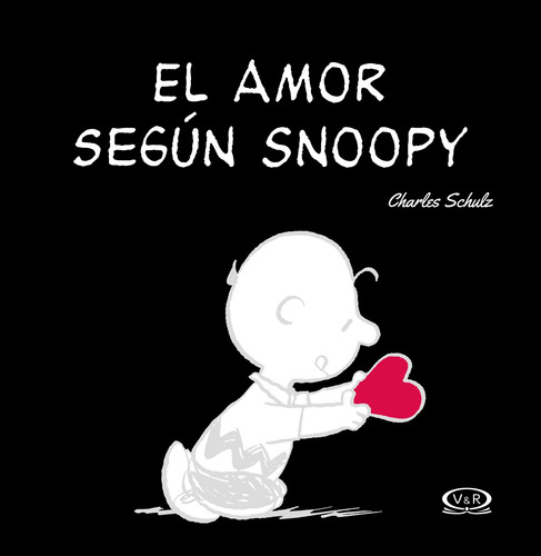 El amor según Snoopy, de Schulz, Charles M.. Editorial VR Editoras, tapa dura en español, 2015