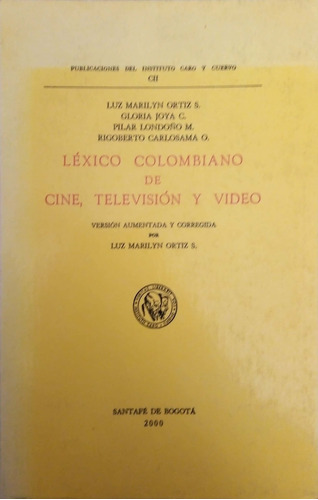 Léxico Colombiano De Cine Televisión Y Vídeo