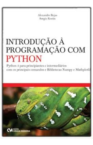 Introdução À Programação Com Python, De Rojas E Kostin. Editora Ciencia Moderna Em Português