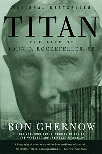 Titan: The Life Of John D. Rockefeller, Sr. - Nuevo