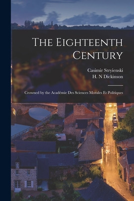 Libro The Eighteenth Century: Crowned By The Acade&#769;m...