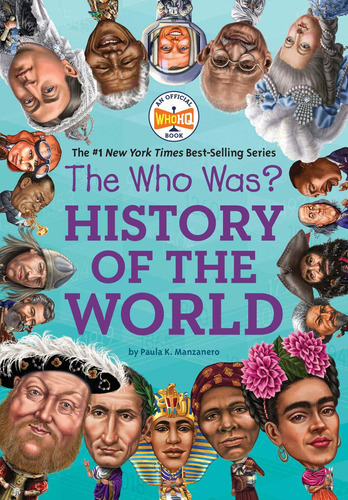 The Who Was? History Of The World: The Who Was? History Of The World, De Paula K Manzanero. Editorial Penguin Workshop, Tapa Blanda, Edición 2019 En Inglés, 2019