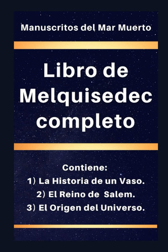 Libro: Libro De Melquisedec Completo: Contiene: 1) La Histor