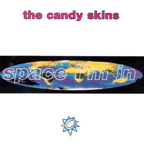 The Candy Skins  Space I'm In Cd Us Usado Musicovinyl