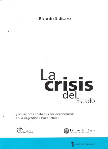 Crisis Del Estado, La - Ricardo Sidicaro