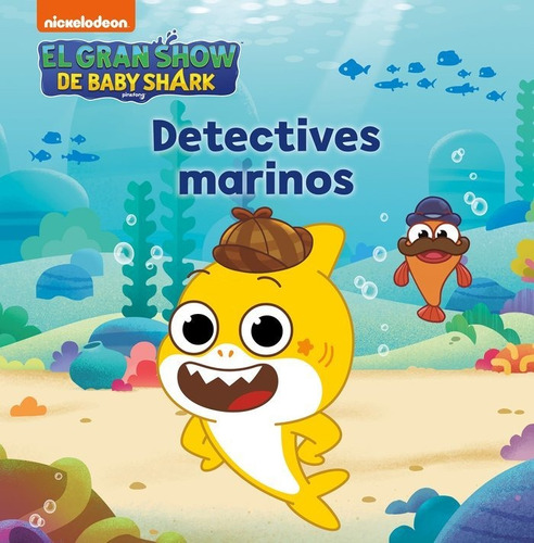 Libro El Gran Show De Baby Shark. Detectives Marinos - Ni...