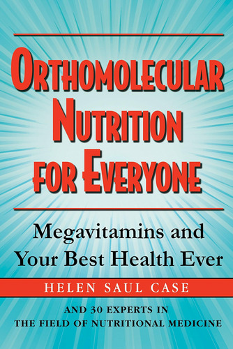 Libro: Orthomolecular Nutrition For Everyone: Megavitamins