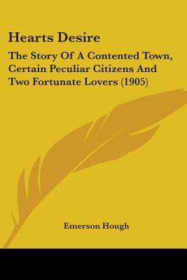 Libro Hearts Desire: The Story Of A Contented Town, Certa...