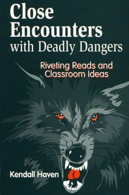 Libro Close Encounters With Deadly Dangers - Kendall Haven