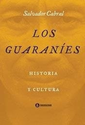 Libro Los Guaranies De Salvador Cabral