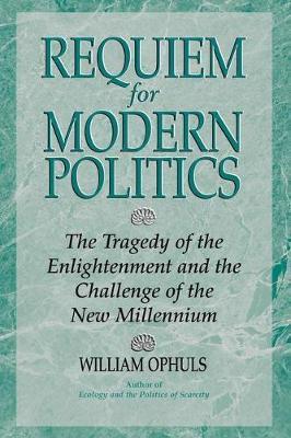 Libro Requiem For Modern Politics : The Tragedy Of The En...