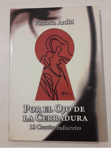 Por El Ojo De La Cerradura De Victoria Arditi Usado 