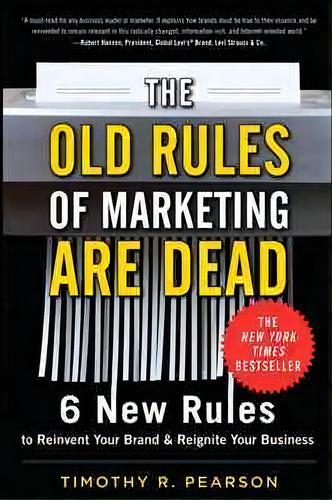 The Old Rules Of Marketing Are Dead: 6 New Rules To Reinvent Your Brand And Reignite Your Business, De Timothy R Pearson. Editorial Mcgraw Hill Education Europe, Tapa Blanda En Inglés