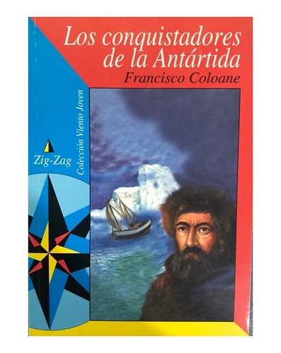 Los Conquistadores De La Antartida / Literatura Escolar