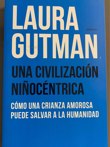 Una Civilización Niñocentrica Laura Gutman