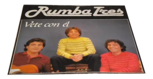 Rumba Tres Vete Con El Compacto Vinil 1983 Importado *