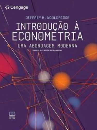 Introdução À Econometria- Tradução Da 7ª Edição Nort, De Wooldridge, Jeffrey M.. Editorial Cengage Learning, Tapa Mole En Português