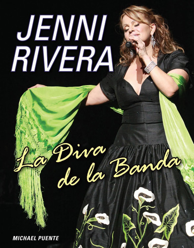 Libro: Jenni Rivera: La Diva De La Banda (spanish Edition)