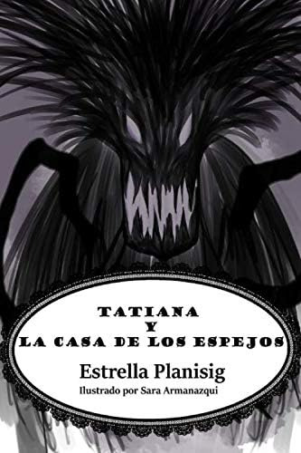 Libro: Tatiana Y La Casa De Los Espejos (cuentos De Misterio