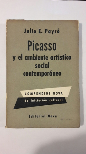 Picasso El Ambiente Artistico Social Contemporaneo  Payro L5