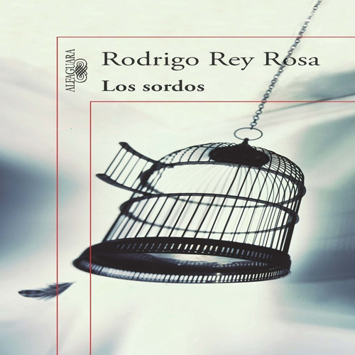Libro Los Sordos Rodrigo Rey Rosa Con Envio Gratuito