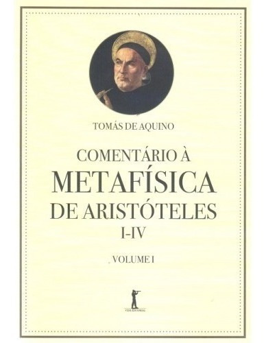 Comentário À Metafísica De Aristóteles V1: Não Aplica, De Sto. Tomás De Aquino. Série Não Aplica, Vol. Não Aplica. Editora Vide Editorial, Capa Mole, Edição 1 Em Português, 2016