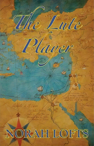 The Lute Player, De Norah Lofts. Editorial Tree Life Publishing, Tapa Blanda En Inglés