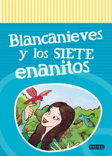 Blancanieves Y Los Siete Enanitos - Everest